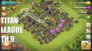 Reaching Titan League At TH 9 | Clash Of Clans