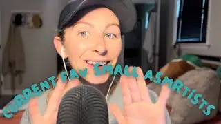 ASMR// Current favorite small channel ASMRtists!!!!🥰🤩