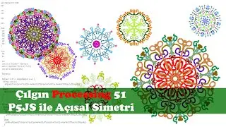 Çılgın Processing 51 - P5JS ile Açısal Simetri
