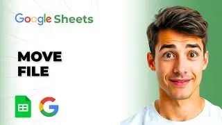 How To Move A Google Sheets File To A Different Folder (Easiest Way) (2026 Guide)