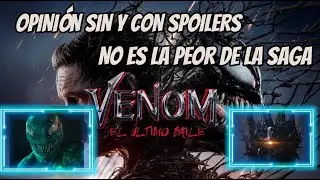 CRÍTICA SIN Y CON SPOILERS - VENOM THE LAST DANCE - ESCENAS POSTCRÉDITOS REVELADAS