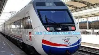 Tcdd Bilet Nasıl Alınır - Hızlı Tren Bileti Nasıl Alınır