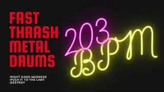THRASH METAL DRUM TRACK #12| 203 BPM