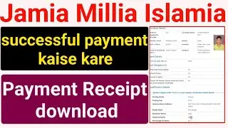 JMI Admission Form 2023 | Jamia Millia Islamia Application Form Sucessful Payment 2023