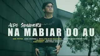 NA MABIAR DO AU - ALDO SIMAMORA