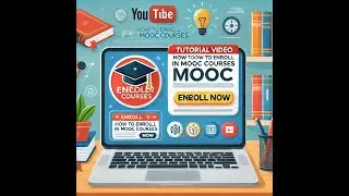 Tutorial Video To Enroll in mooc courses
