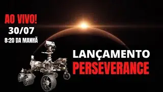 AO VIVO: LANÇAMENTO DO ROVER PERSEVERANCE│MARS 2020