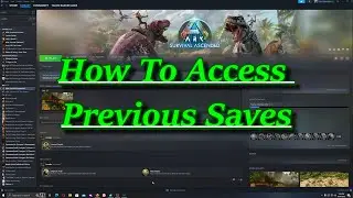 Ark Ascended Save Fix: How To Access Previous Saves