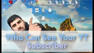 Who Can See Your YT Subscriber? Manage