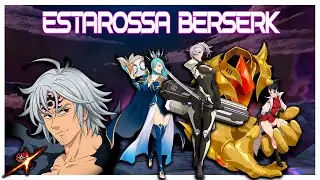 Depedimos a las catástrofes ▌Estarossa Berserk Team ▌7DS: Grand Cross 2022 🤙🏼