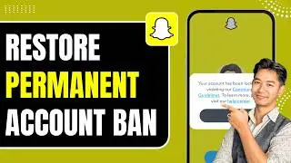 How to Fix Snapchat Account Permanently Locked