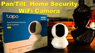 TP-Link Tapo Pan/Tilt Home Security Wi-Fi Camera A Complete Review