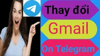 cách thay đổi gmail trên telegram