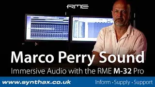 Marco Perry Sound: Spatial and Immersive Audio with the RME M-32 Pro