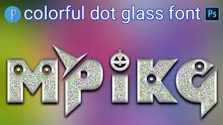 how to make glass font editing PS CC multi color dot glass font in pixellab