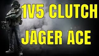 1v5 Clutch Jager Ace - Rainbow Six Siege Highlights