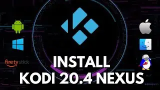 How to Install Kodi 20.4 Nexus on Firestick, Android, Windows - May 2026