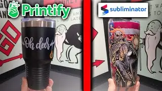 Print On Demand Tumbler Review (PRINTIFY VERSUS SUBLIMINATOR)
