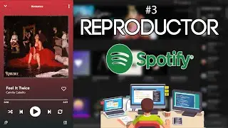 Reproductor Tipo Spotify | HTML, CSS y JS | #3