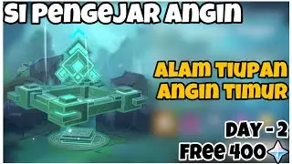 Si Pengejar Angin [Event] Day 2 | Alam Tiupan Angin Timur | . [Genshin Impact]