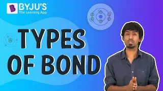 Types of Bond: Ionic, Covalent, Coordinate, and Hydrogen Bonds