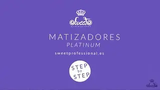 Matizadores Sweet    Step by Step