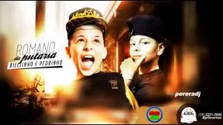 MC Bielzinho e MC Pedrinho - Romano da Putaria (PereraDJ) (Áudio Oficial)