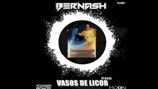 BERNASH - VASOS DE LICOR (Ft. B.A.S.E)  LYRICS