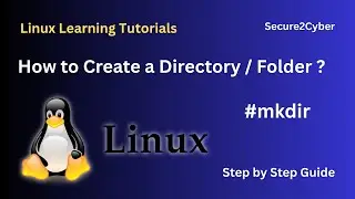 How to Create a Directory or Folder in Linux (Using mkdir Command) | Secure 2 Cyber