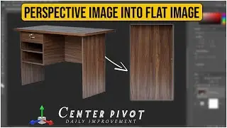 Perspective Warp Photoshop - Center Pivot - How to convert Perspective into Flat image 