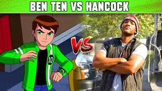 Ben 10 Vs Hancock | Who is Best ? | in Hindi | By Lightdetail