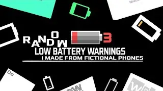 RANDOM Low battery warnings I made from fictional phones 3 | FlipaClip