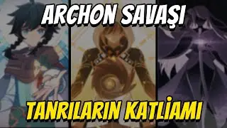 Genshin Impact Hikayesi | Archon Savaşı & Tanrıların Katliamı | Genshin Impact Türkçe