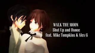 [MMD] WALK THE MOON - Shut Up and Dance  - ACAPELLA [WIP]