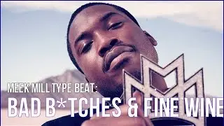 Rick Ross ft. Meek Mill type Beat 2015 "Bad Bxtches & Fine Wine" (prod. by Pablo)