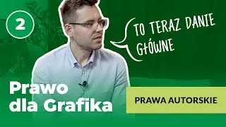 Prawo autorskie w pracy grafika // Prawo dla grafika 2️⃣