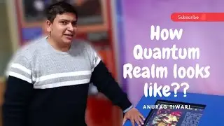 KAISA DIKHTA HAI ASLI KA QUANTUM REALM???| PHYSICSHALA
