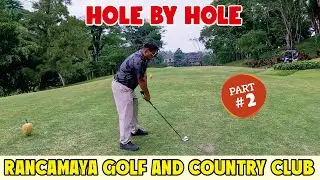 Rancamaya Golf and Country Club | Part 2