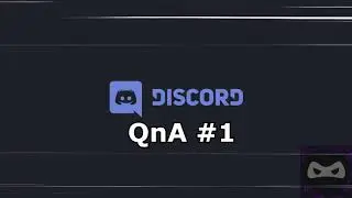 DISCORD QnA #1