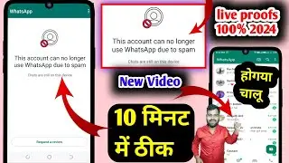 this account can no longer use whatsapp due to spam | this account can no longer use whatsapp