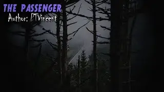 The Passenger | Creepypasta Scary Horror Story