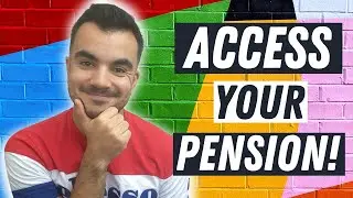 How To Access Your Pension Now!