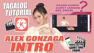 ALEX GONZAGA YOUTUBE INTRO YEAR 2 | Kinemaster Tutorial | Kengz