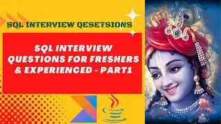 SQL Interview Questions and Answers For Fresher and Experienced - Part1
