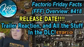 Factorio DLC Release Date! & Trailer Reactions Space Age, KoS Factorio Friday Facts FFF 