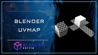 Blender UVMap - Blender Eğitim #44