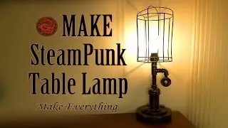 Make  Steam Punk pipe Table Lamp   DIY