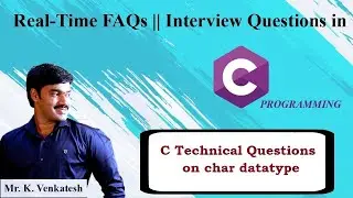 Char datatype in C | Signed Char in C | C Interview Questions | C Real Time FAQs | Government Exams