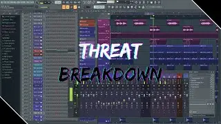 Threat Breakdown (In FL Studio)