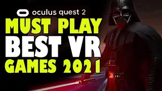 Must Play Best VR Games 2021 for Oculus Quest 2 | Quest 2 Must Have Games
